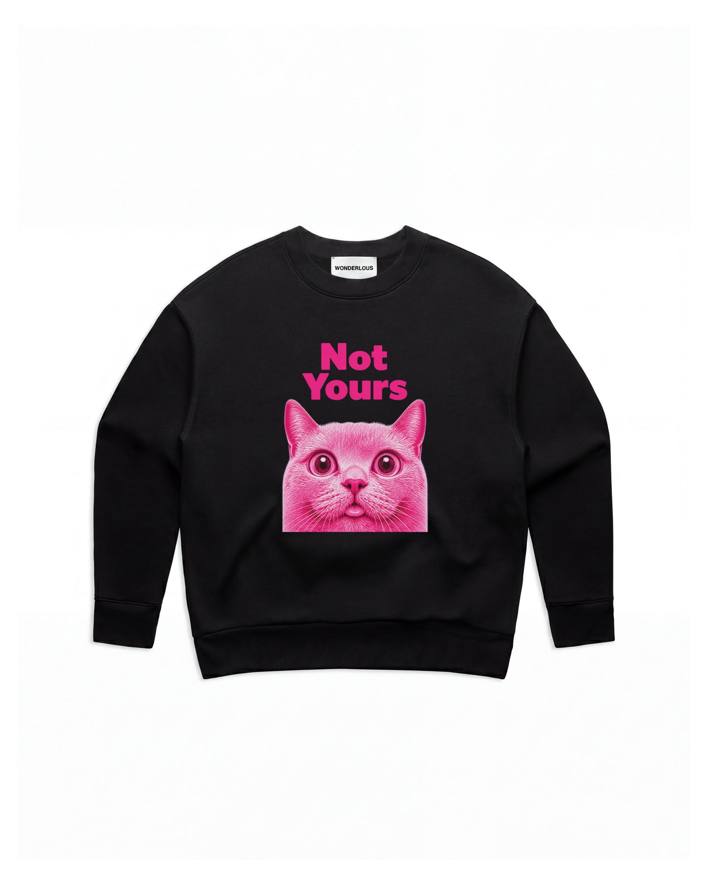 Not Yours Sweatshirt