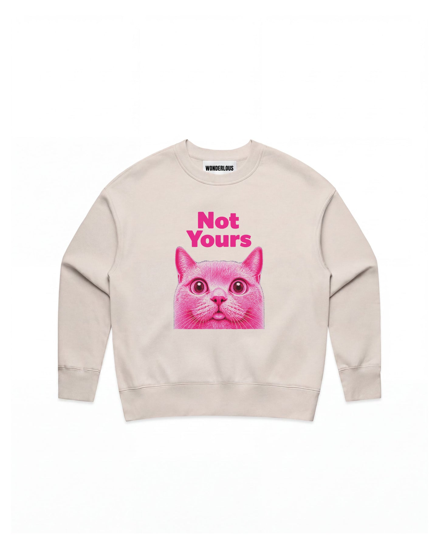 Not Yours Sweatshirt