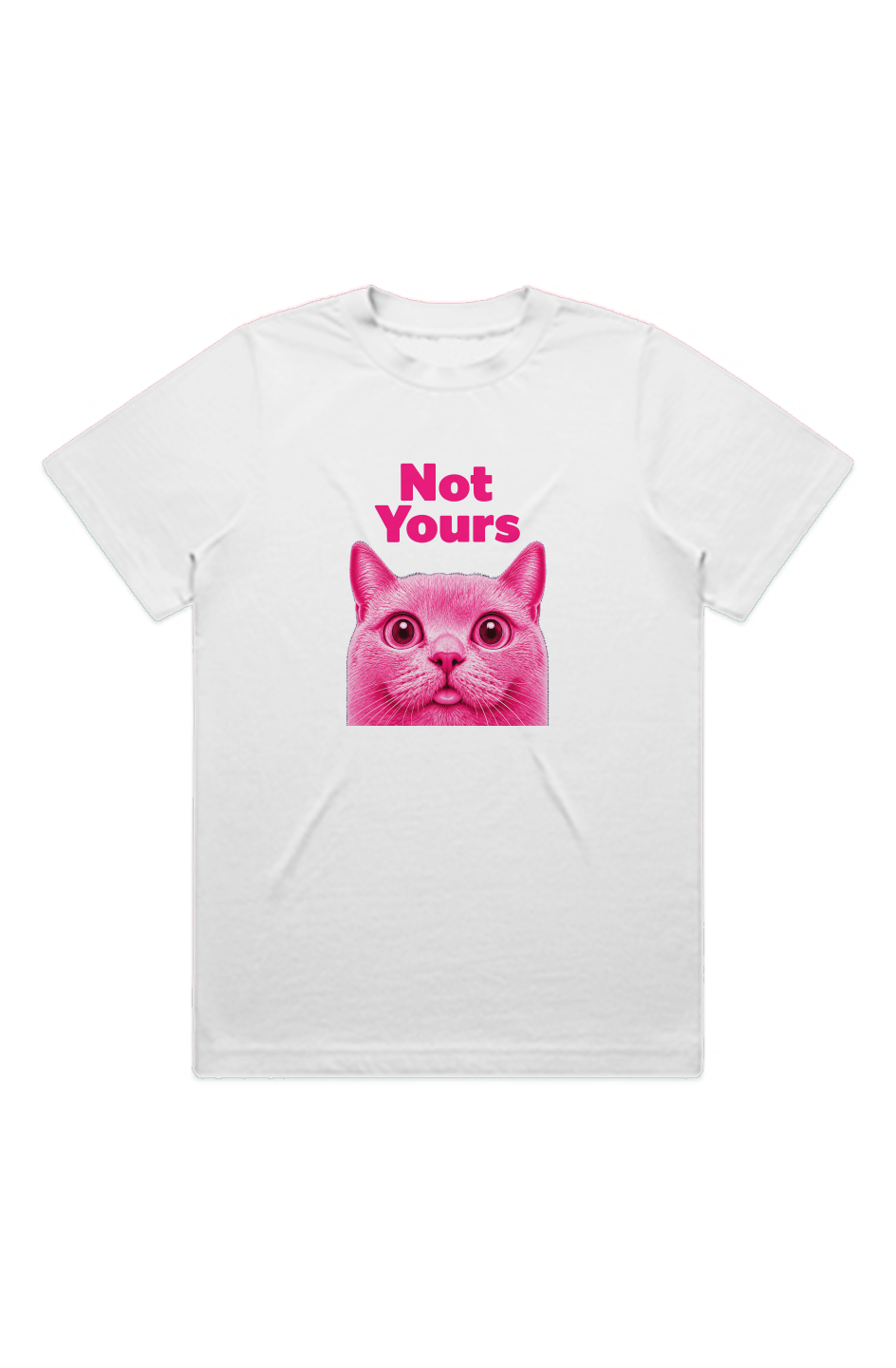 Not Yours Tee