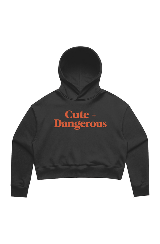 Cute + Dangerous Crop Hoodie